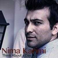 Nima Karimi Think About A Day (Ft Sara Naeini)