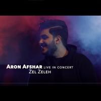 Aron Afshar Zelzeleh (Live In Concert)