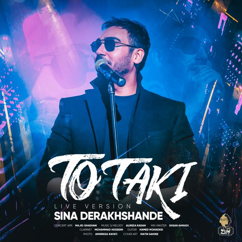 Sina Derakhshande To Taki (Live Version)