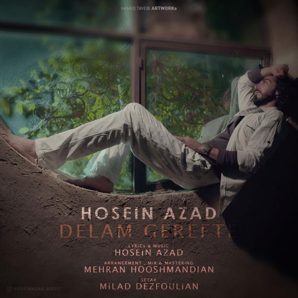 Hossein Azad Delam Gerefte