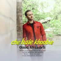 Omid Alizadeh Che Hale Khoobie