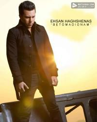 Ehsan Haghshenas Be To Madyounam