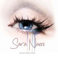 Sara Naeini Esharate Nazar (Mehran Abbasi Remix)