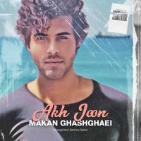 Makan Ghashghaei Akh Joon