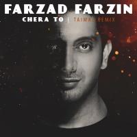 Farzad Farzin Chera To (Taimaz Remix)