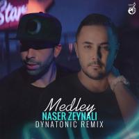 Naser Zeynali Medley (Dynatonic Remix)
