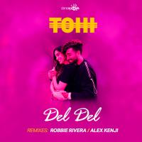 Tohi Del Del (Robbie Rivera Remix)