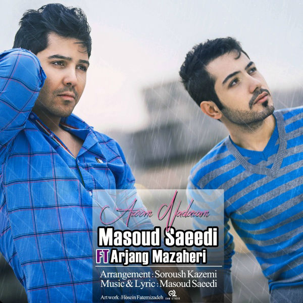 Masoud Saeedi Aroom Nadaram (Ft Arjang Mazaheri)