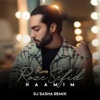 Haamim Roze Sefid (Dj Sasha Remix)