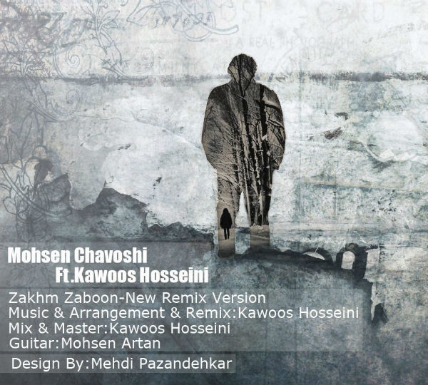 Mohsen Chavoshi Zakhm Zaboon (Kawoos Hosseini Remix)