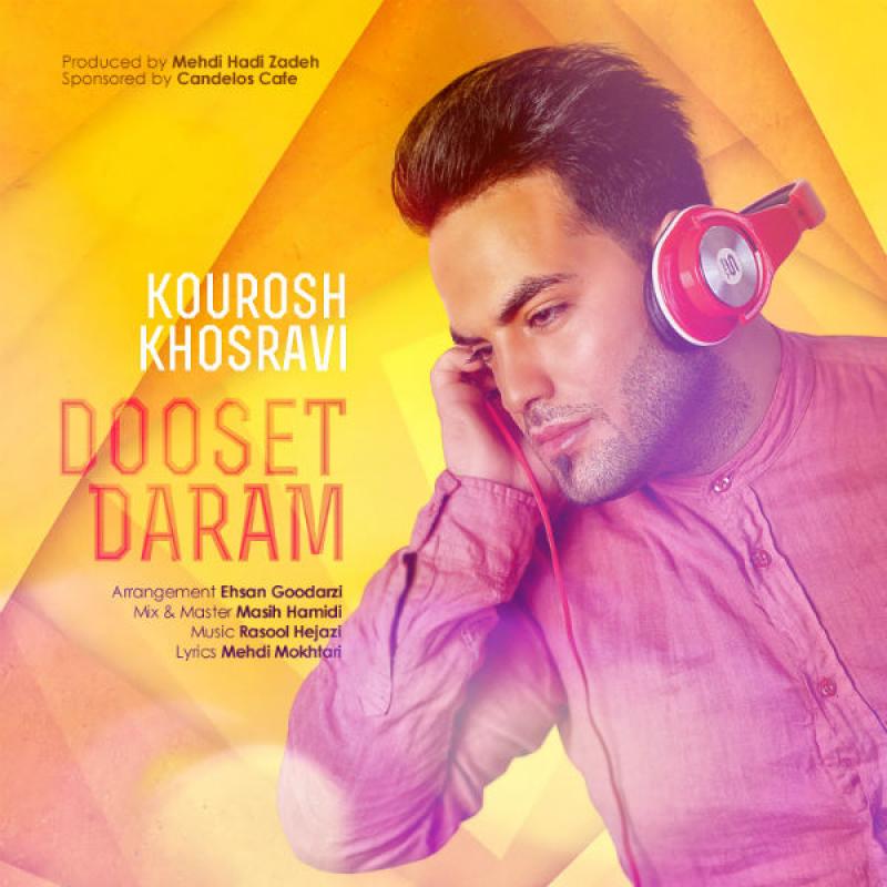 Kourosh Khosravi Dooset Daram