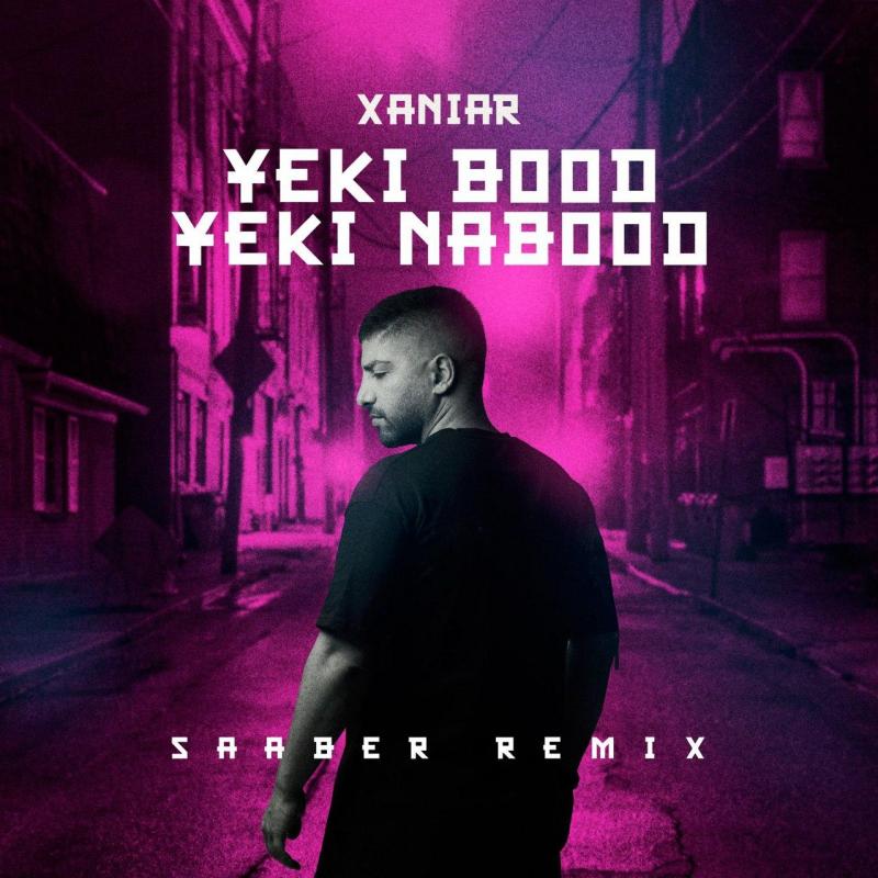 Xaniar Khosravi Yeki Bood Yeki Nabood (Saaber Remix)