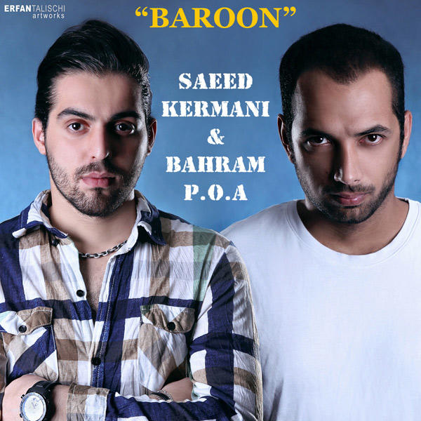 Saeed Kermani Baroon Ft Bahram Poa 