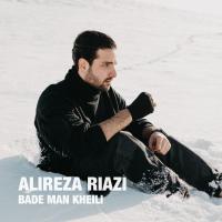 Alireza Riazi Bade Man Kheili