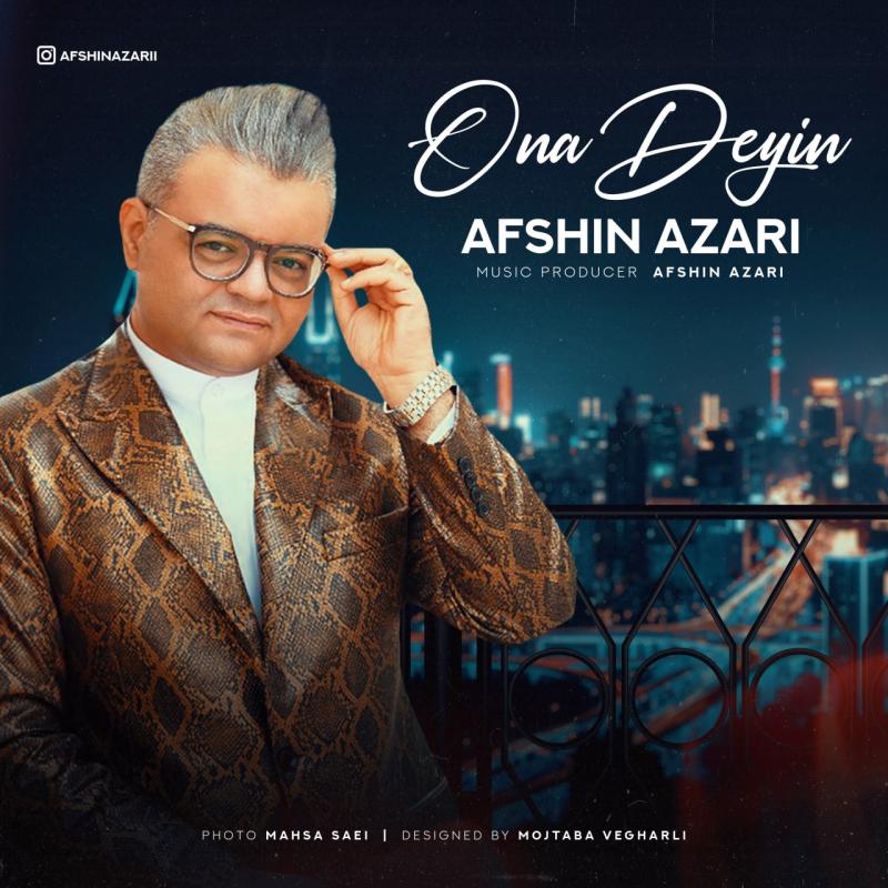 Afshin Azari Ona Deyin