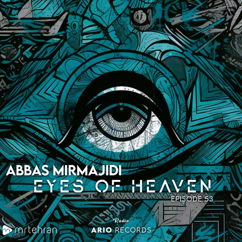 Abbas Mirmajidi Eyes Of Heaven EP53