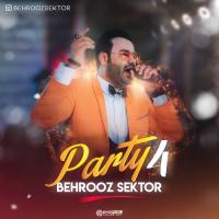 Behrooz Sektor Party 4