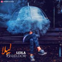 Bahador Leila
