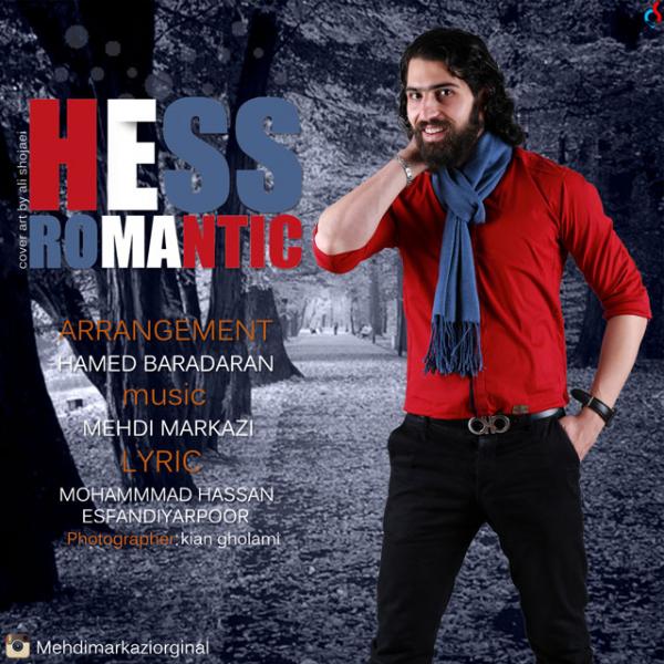 Mehdi Markazi Hess Romantic