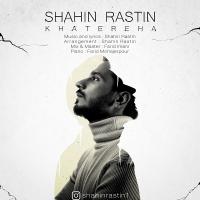 Shahin Rastin Khatereha