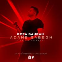 Reza Bahram Adame Sabegh (Live)