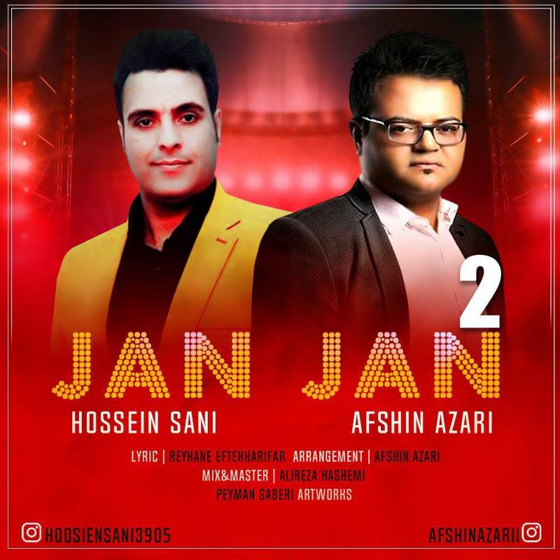 Hossein Sani & Afshin Azari Jan Jan 2