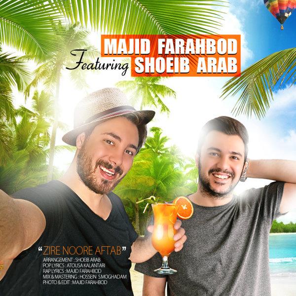 Majid Farahbod Zire Noore Aftab (Ft Shoeib Arab)