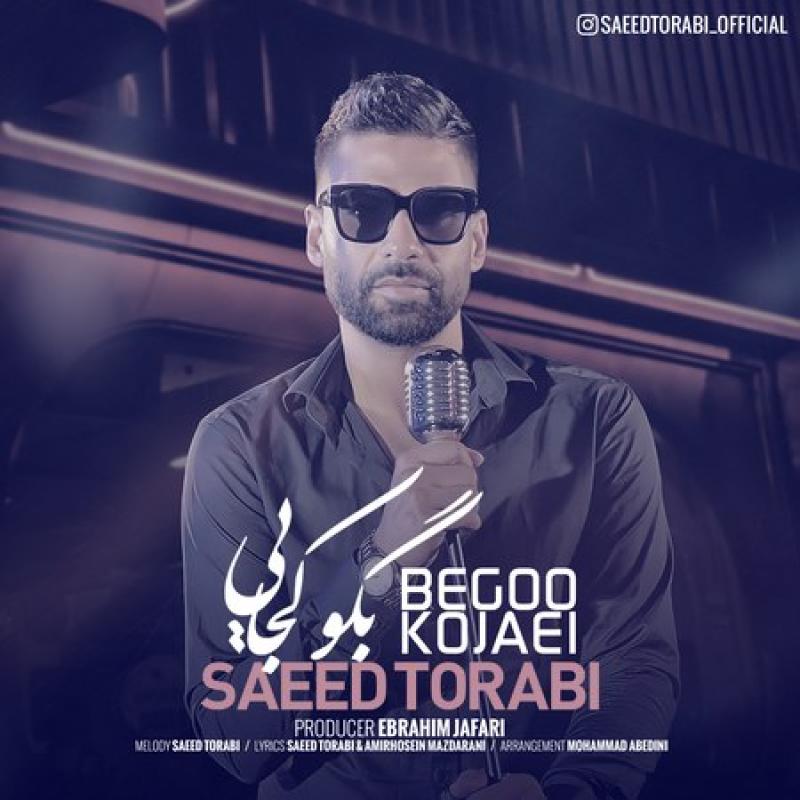 Saeed Torabi Begoo Kojaei