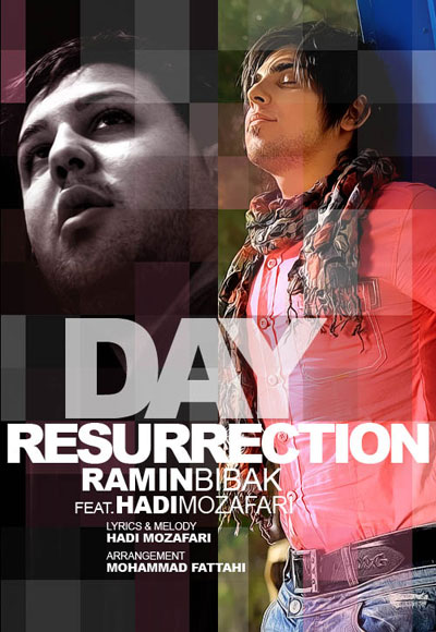 Ramin Bibak Resurrection Day Ft Hadi Mozafari