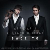 Arad Aria Ft Alexander Rybak Bade To