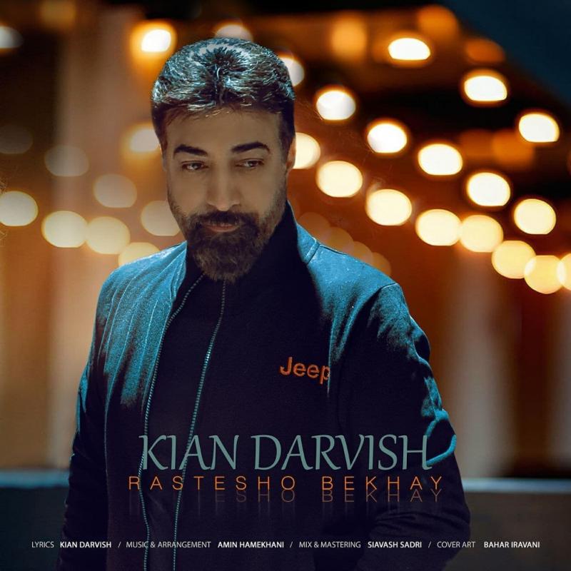 Kian Darvish Rastesho Bekhay