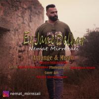 Nemat Mirrezaei Ey Jan Delbar