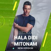 Rezaya Hala Didi Mitonam (New Version)