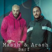Masih & Arash Barf