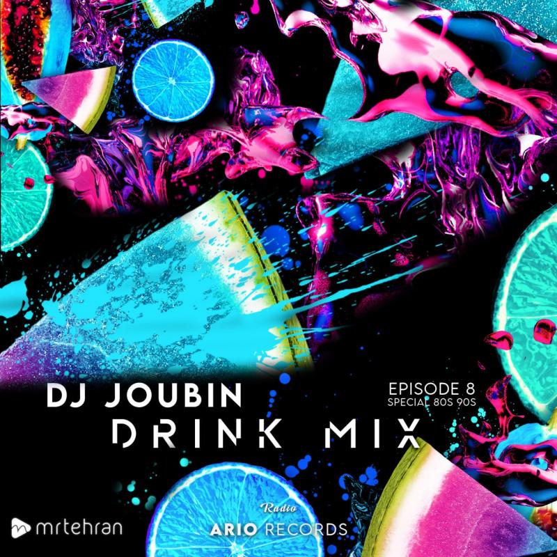 DJ Joubin Drink Mix 8 (Special 80s & 90s)