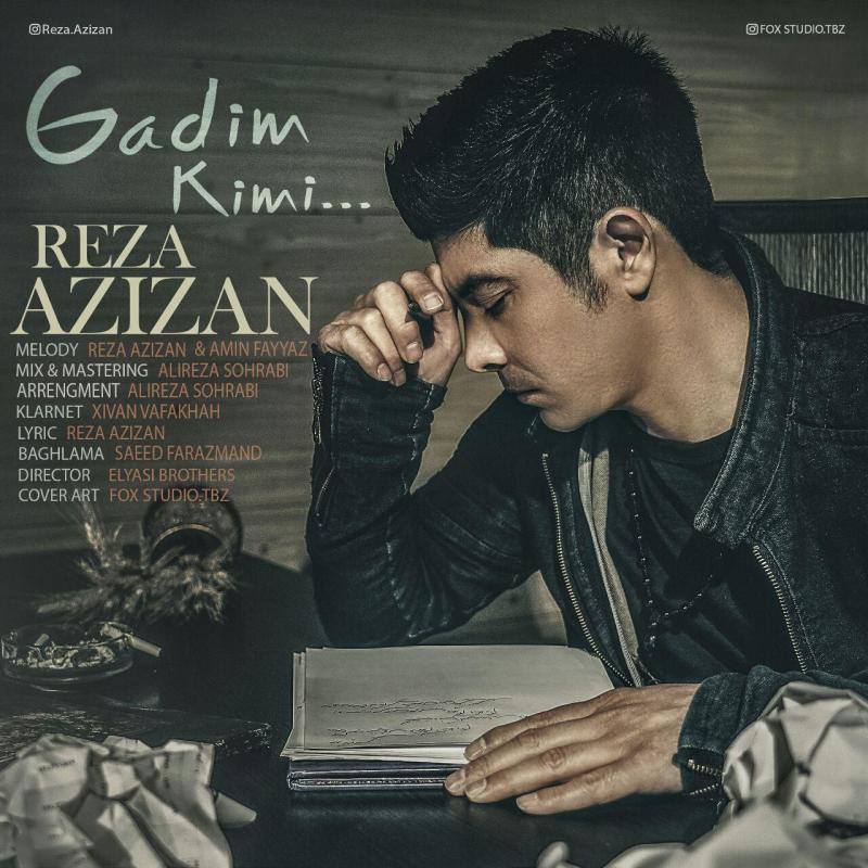 Reza Azizan Gadim Kimi